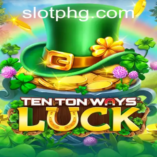 Dive into the Exciting World of TenTonWaysLuck with Keyword SLOTPH